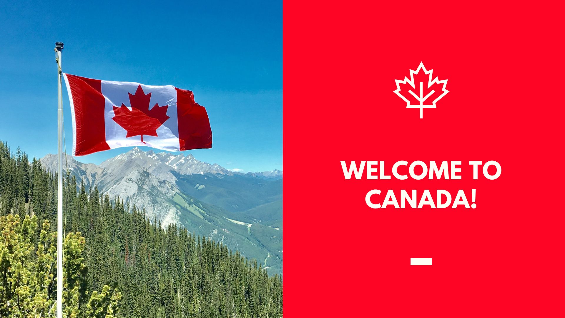 welcome to canada!